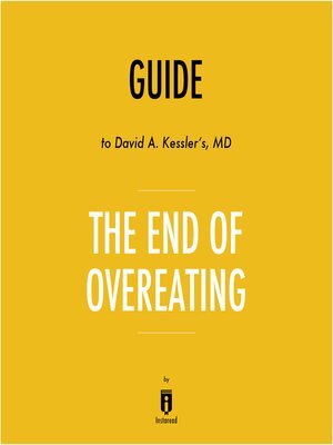 cover image of Guide to David A. Kessler's, MD the End of Overeating by Instaread